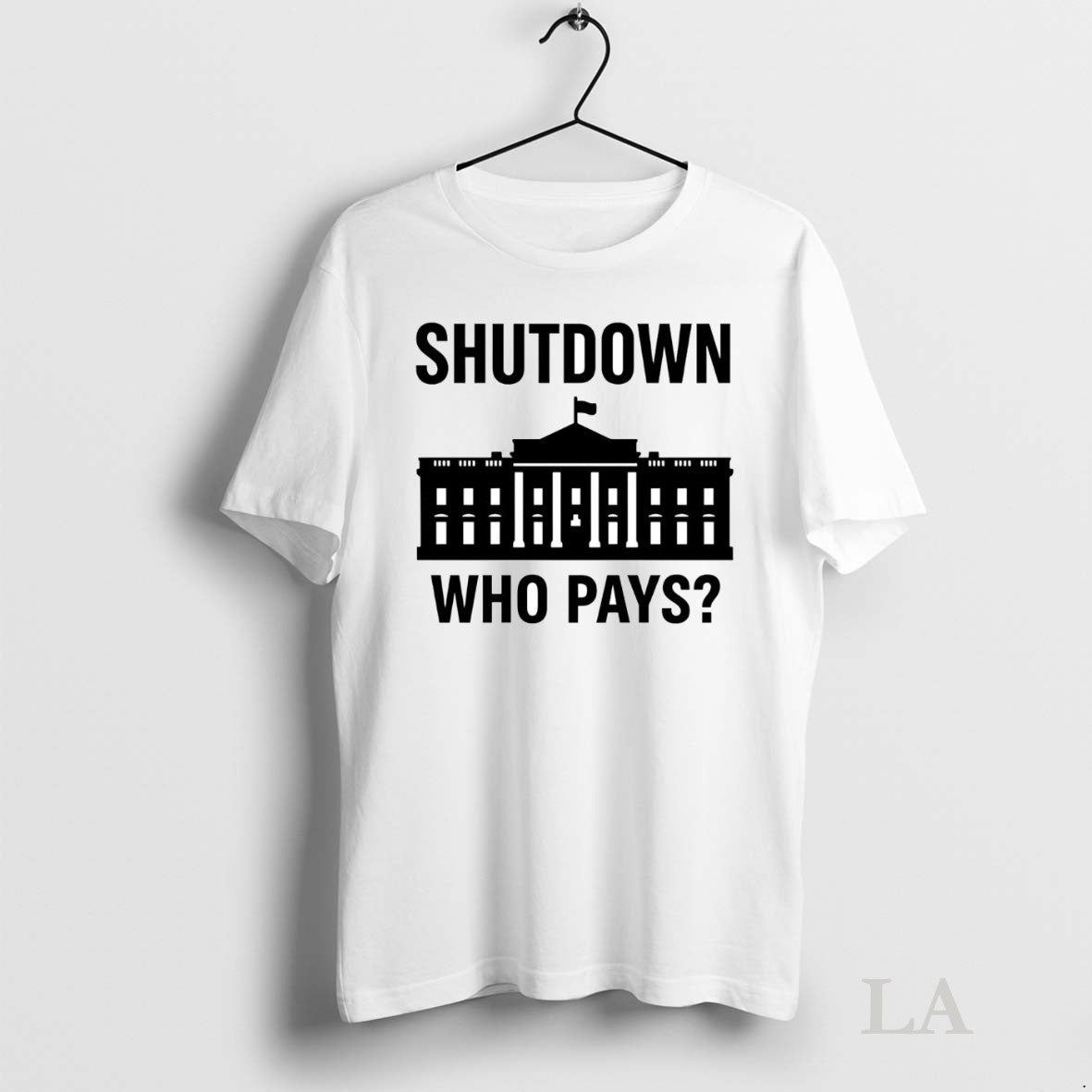 Original Government Shutdown Who Pays - Adult & Kids T-Shirts, Sweatshirts & Hoodies apparel design preview 1