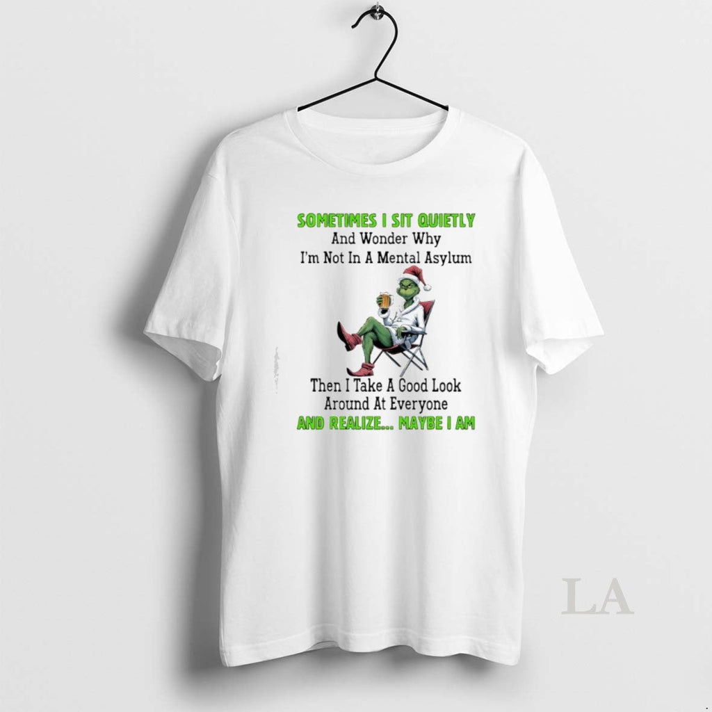Original Grinch Christmas Sometimes I Sit Quietly And - Adult & Kids T-Shirts, Sweatshirts & Hoodies apparel design preview 1