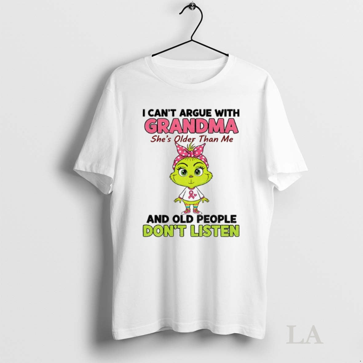 Original Grinch I Cant Argue With Grandma Shes Older - Adult & Kids T-Shirts, Sweatshirts & Hoodies apparel design preview 1