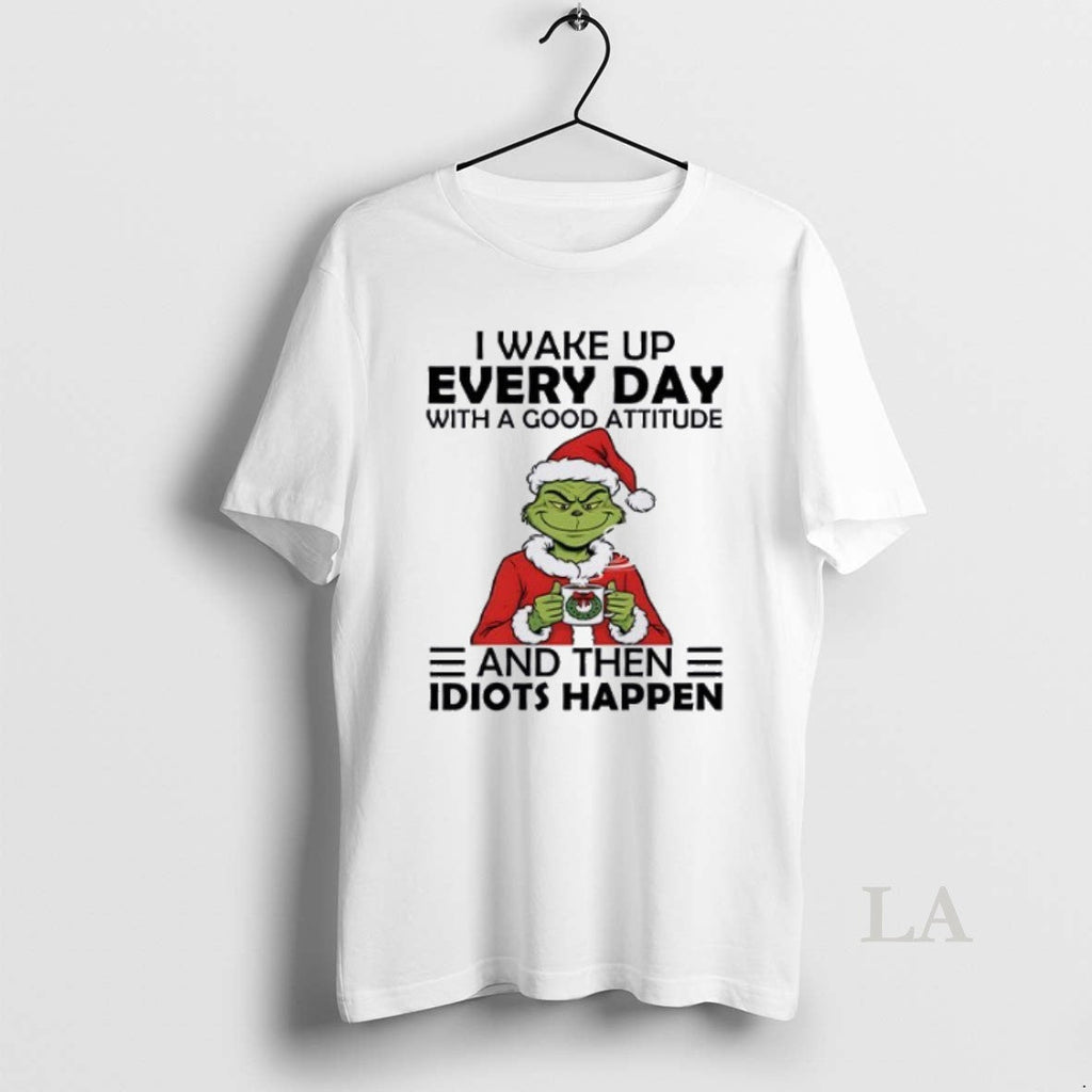 Original Grinch I Wake Up Every Day With A Good - Adult & Kids T-Shirts, Sweatshirts & Hoodies apparel design preview 1