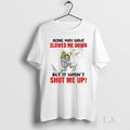 Original Grinch Aging May Have Slowed Me Down But It - Adult & Kids T-Shirts, Sweatshirts & Hoodies apparel design preview 1