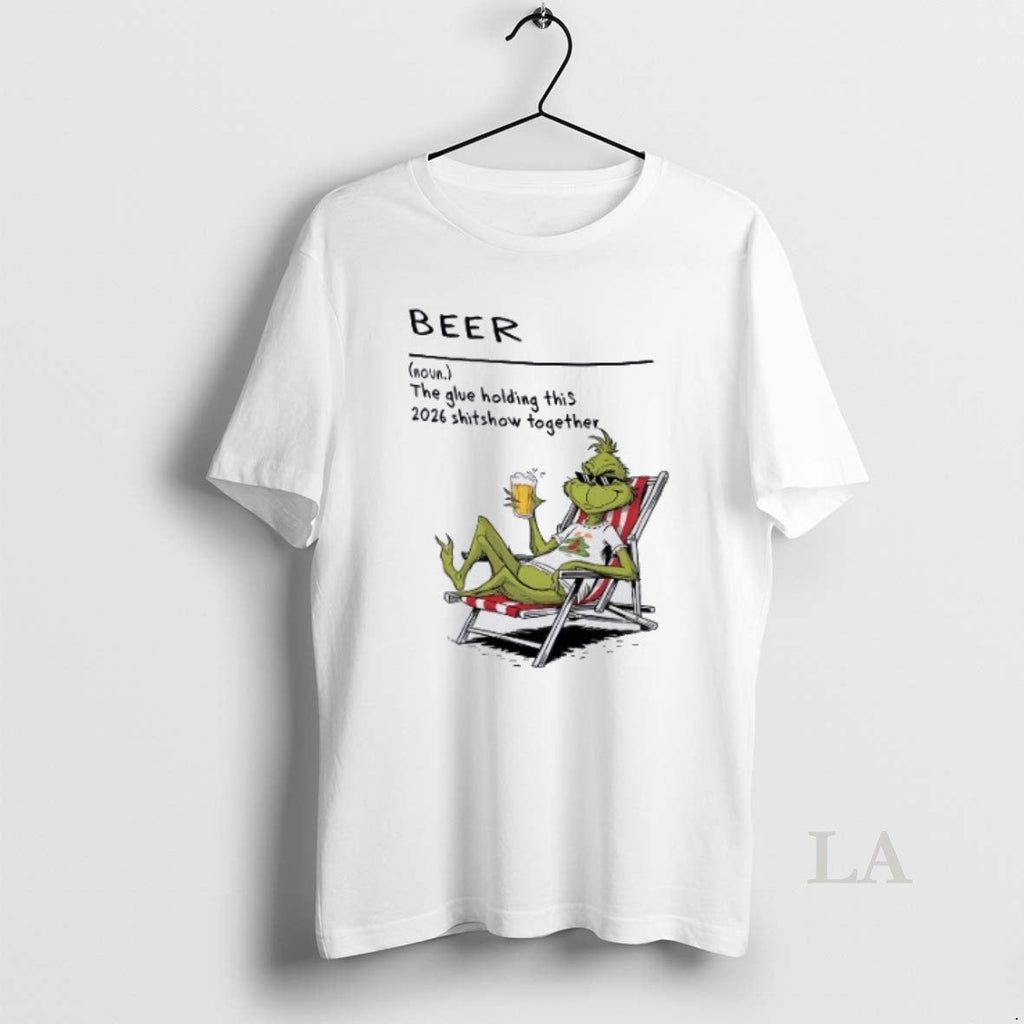 Original Grinch Beer The Glue Holding This 2026 - Adult & Kids T-Shirts, Sweatshirts & Hoodies apparel design preview 1