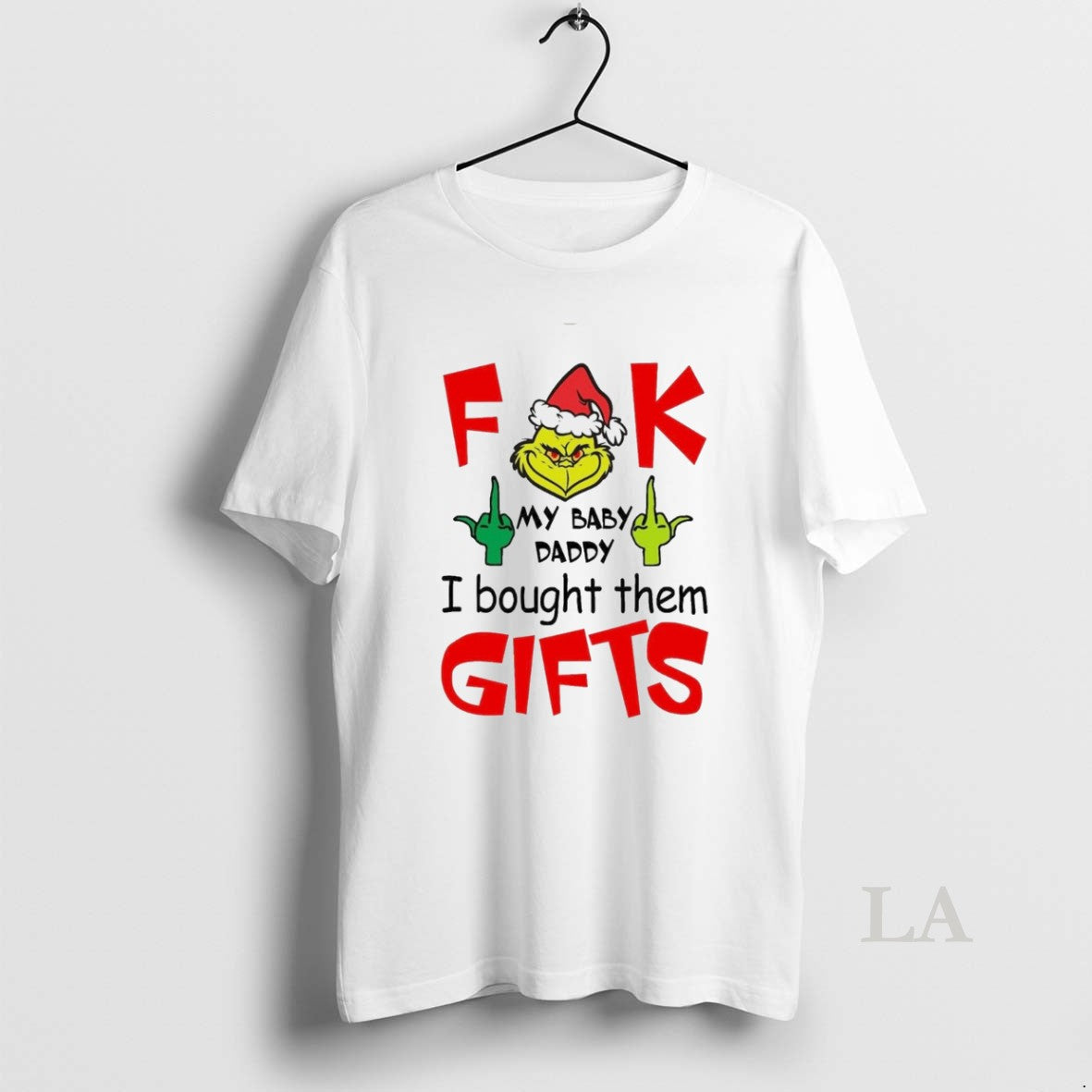 Original Grinch F Ck My Baby Daddy I Bought Them - Adult & Kids T-Shirts, Sweatshirts & Hoodies apparel design preview 1