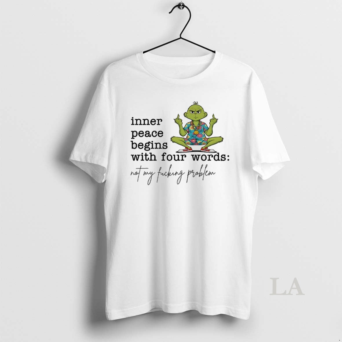 Original Grinch Inner Peace Begins With Four Words - Adult & Kids T-Shirts, Sweatshirts & Hoodies apparel design preview 1