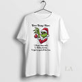 Original Grinch Three Things I Know 1 Prayer Does - Adult & Kids T-Shirts, Sweatshirts & Hoodies apparel design preview 1