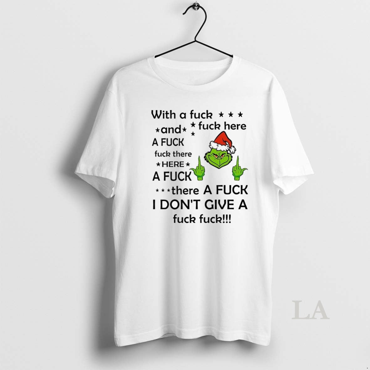 Original Grinch With A Fuck And There Here - Adult & Kids T-Shirts, Sweatshirts & Hoodies apparel design preview 1