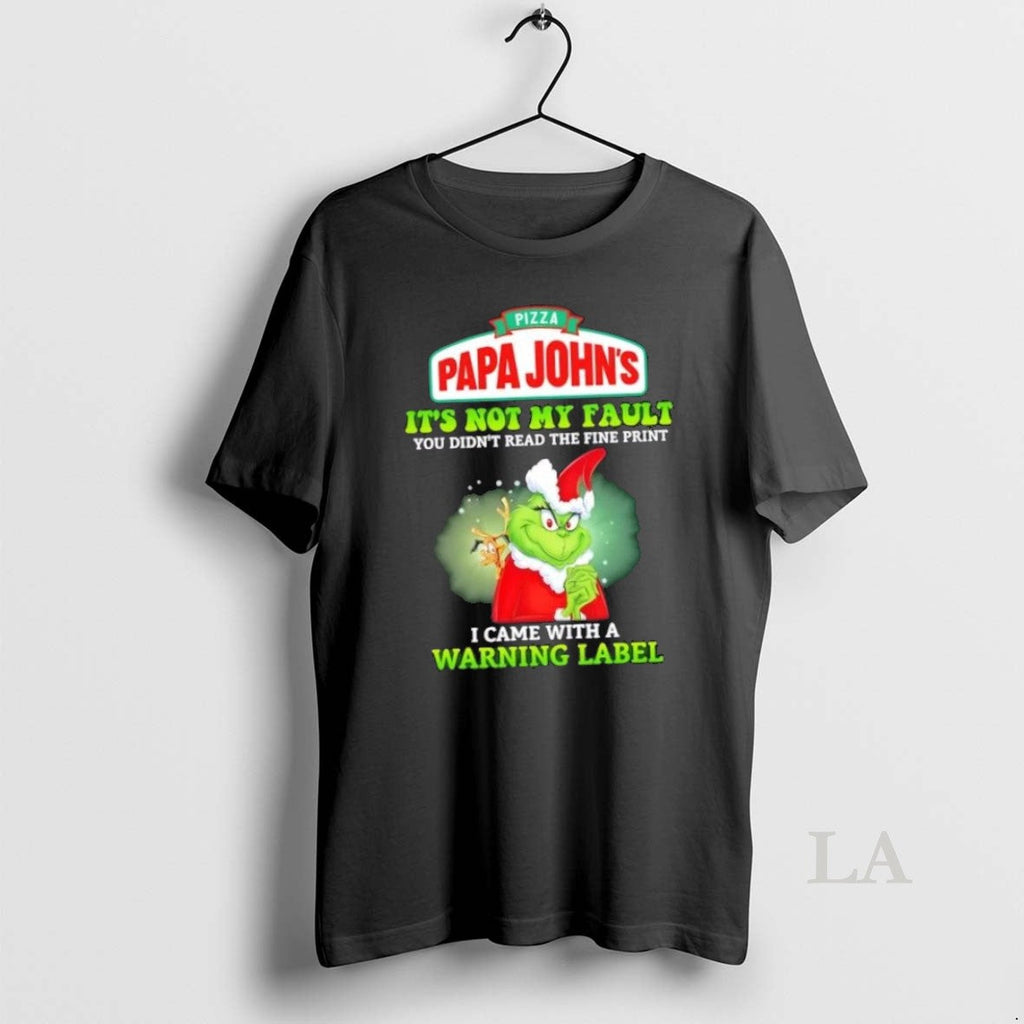 Original Grinch X Pizza Papa Johns Its Not My Fault - Adult & Kids T-Shirts, Sweatshirts & Hoodies apparel design preview 1