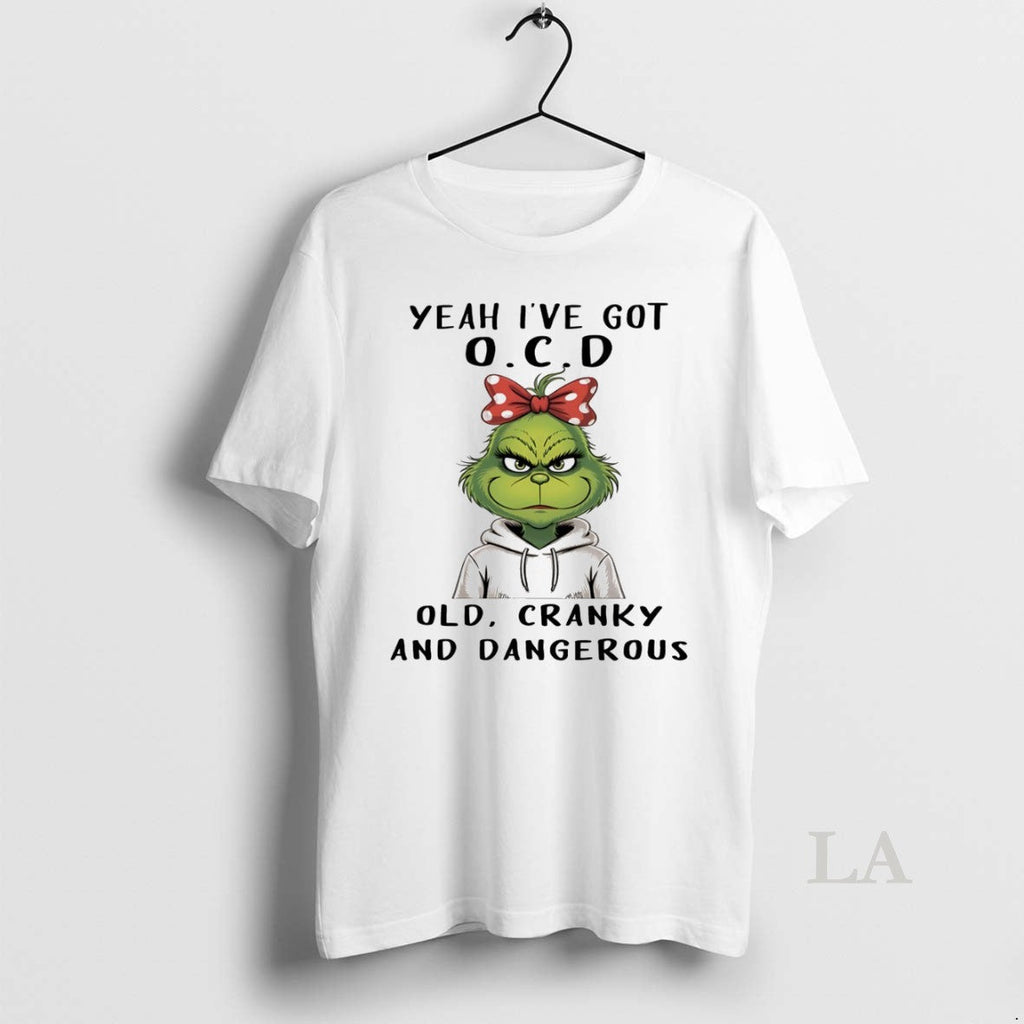 Original Grinch Yeah Ive Got Ocd Old Cranky And - Adult & Kids T-Shirts, Sweatshirts & Hoodies apparel design preview 1
