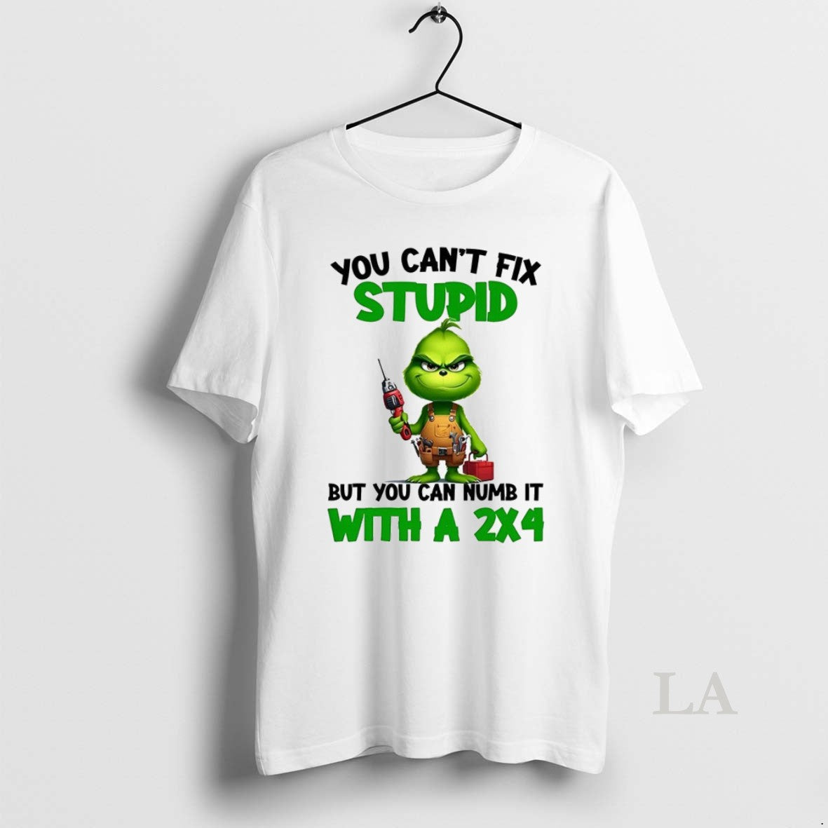 Original Grinch You Cant Fix Stupid But Can Numb It - Adult & Kids T-Shirts, Sweatshirts & Hoodies apparel design preview 1