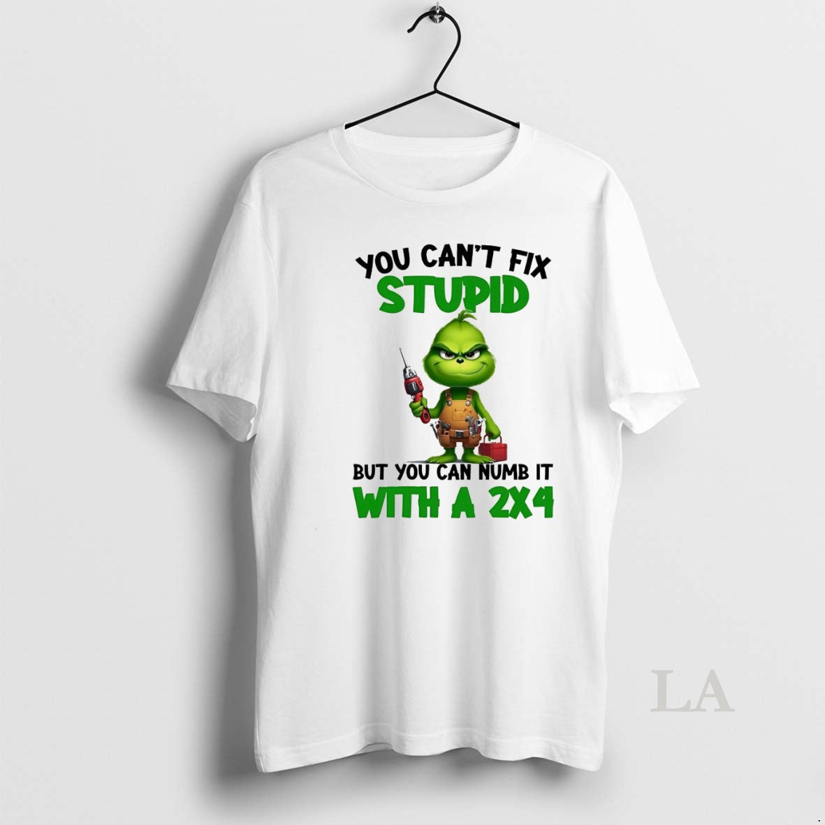 Original Grinch You Cant Fix Stupid But Can Numb It - Adult & Kids T-Shirts, Sweatshirts & Hoodies apparel design preview 1