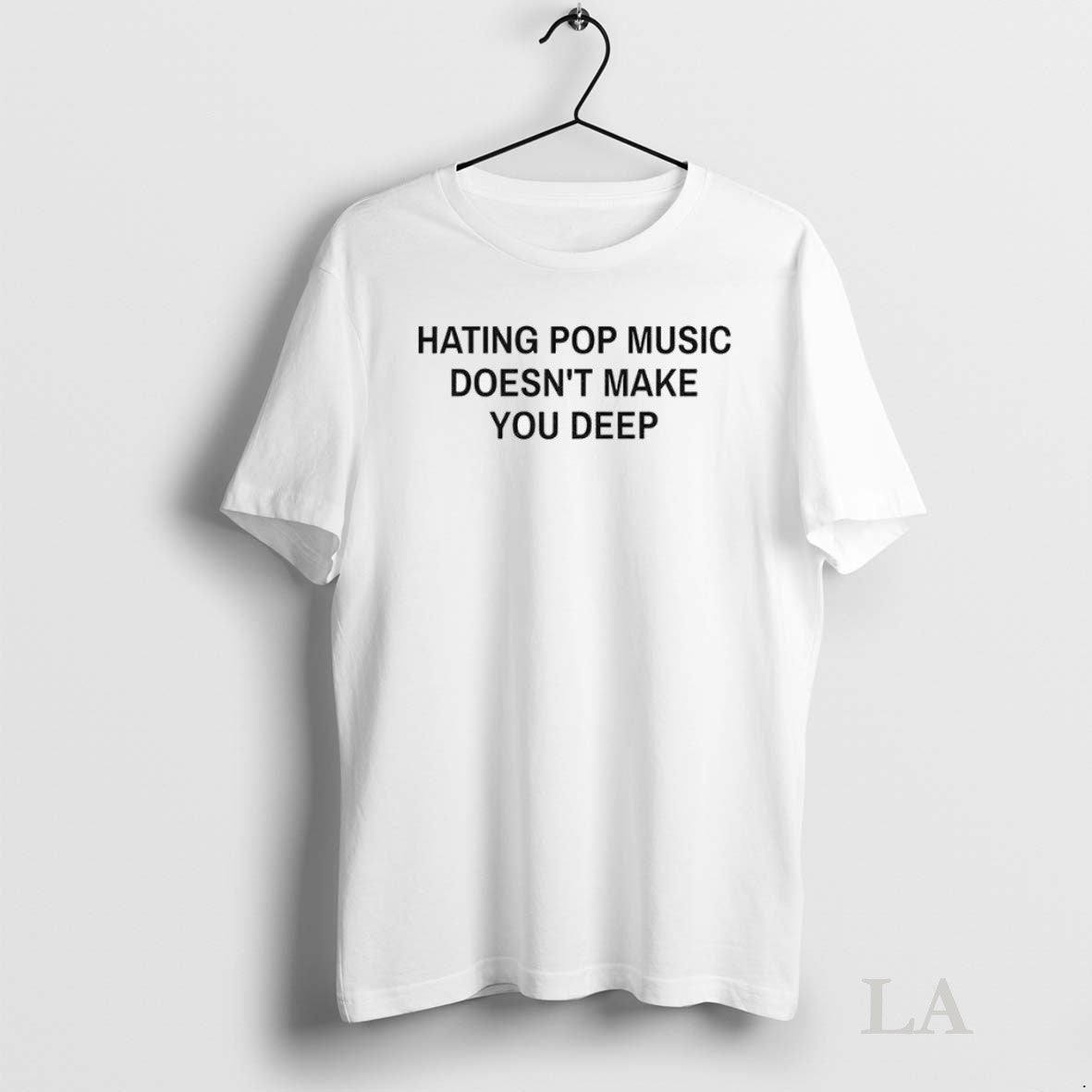 Original Hating Pop Music Doesnt Make You Deep - Adult & Kids T-Shirts, Sweatshirts & Hoodies apparel design preview 1