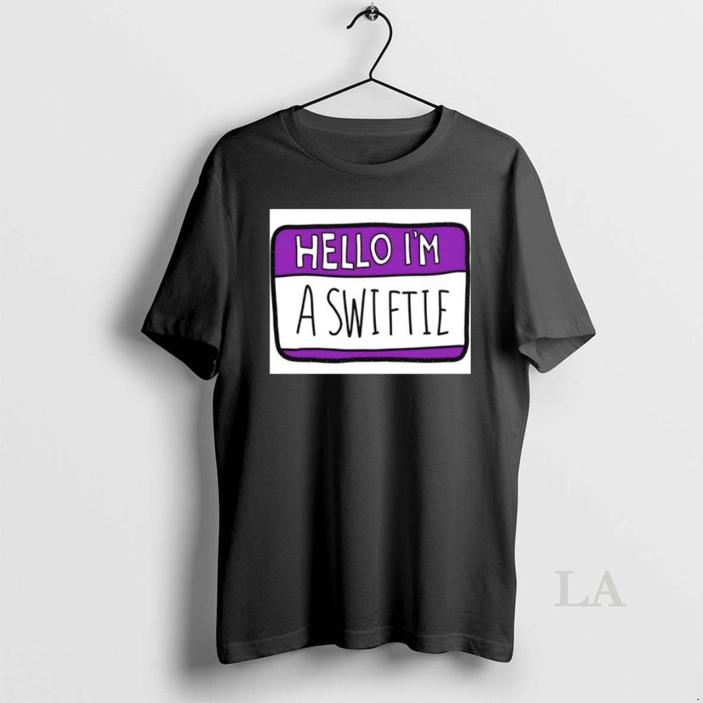Original Hello Im A Swiftie Name Tag - Adult & Kids T-Shirts, Sweatshirts & Hoodies apparel design preview 1