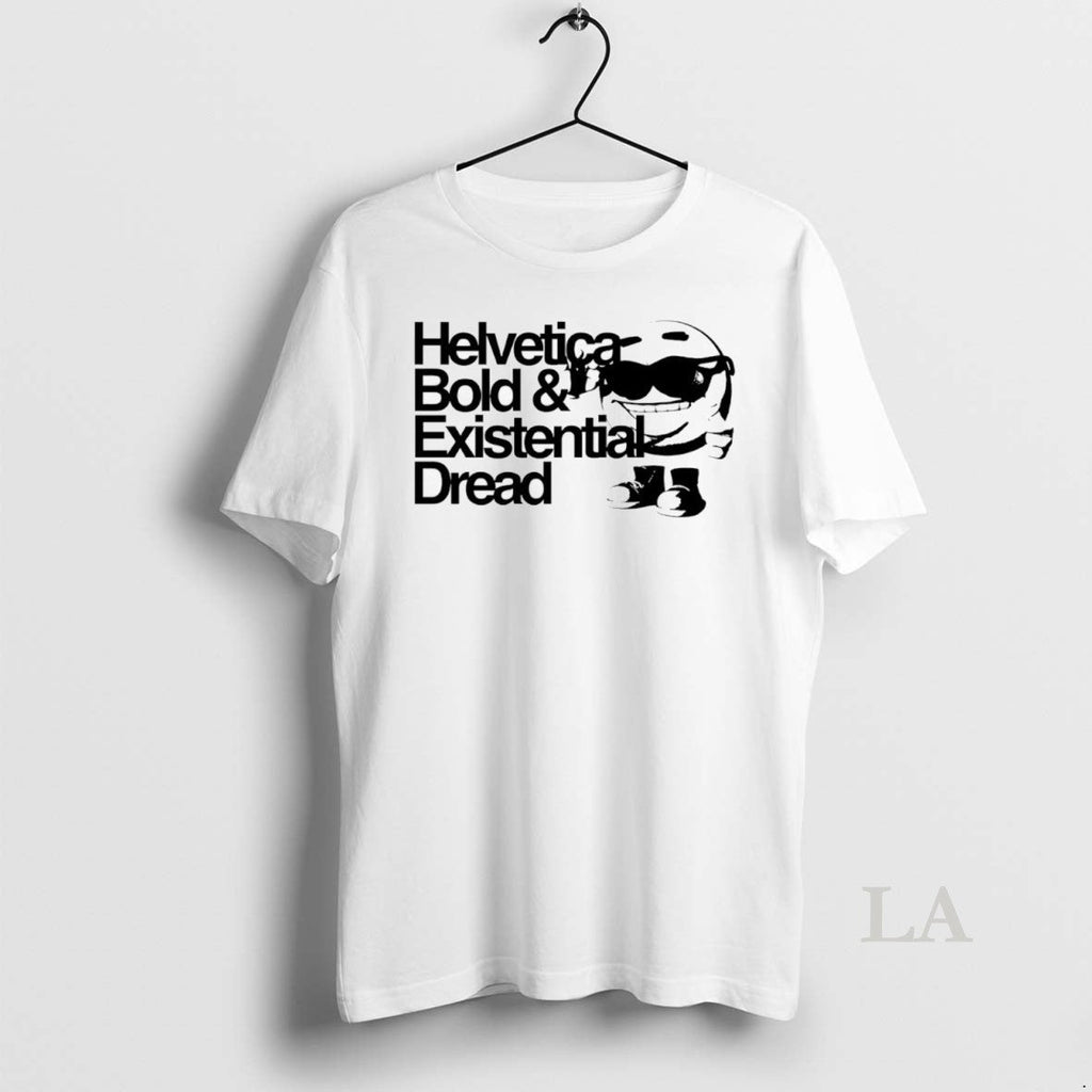 Original Helvetica Bold And Existential Dread - Adult & Kids T-Shirts, Sweatshirts & Hoodies apparel design preview 1
