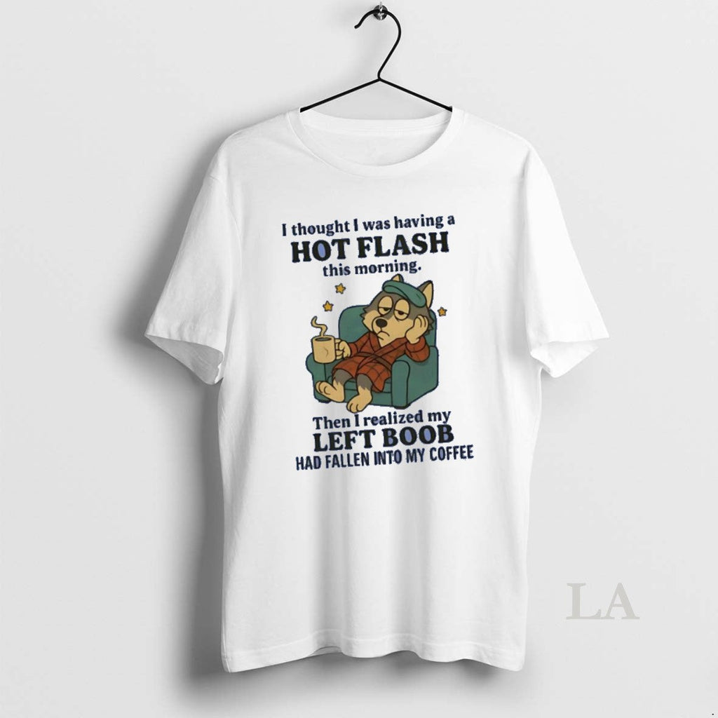 Original Husky I Thought Was Having A Hot Flash Then - Adult & Kids T-Shirts, Sweatshirts & Hoodies apparel design preview 1