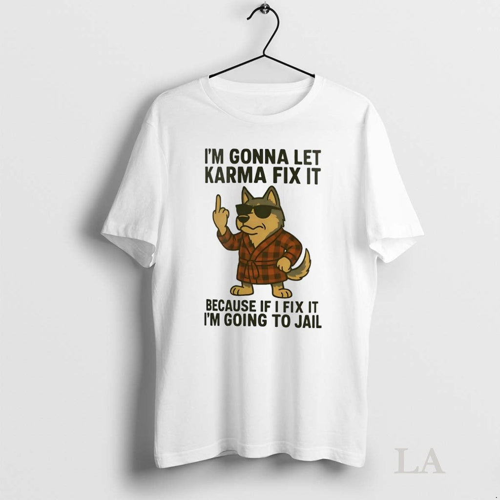 Original Husky Im Gonna Let Karma Fix It Because If I - Adult & Kids T-Shirts, Sweatshirts & Hoodies apparel design preview 1