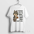 Original Husky Everybody Loves How Real I Am Until - Adult & Kids T-Shirts, Sweatshirts & Hoodies apparel design preview 1