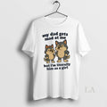Original Husky My Dad Gets Mad At Me But Im Literally - Adult & Kids T-Shirts, Sweatshirts & Hoodies apparel design preview 1