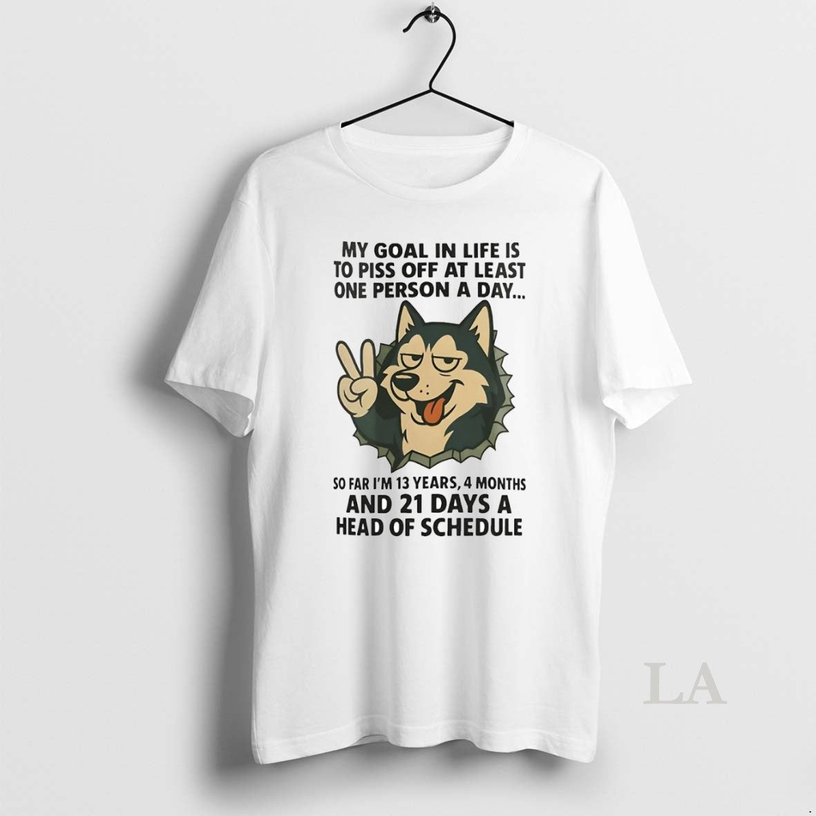 Original Husky My Goal In Life Is To Piss Off At - Adult & Kids T-Shirts, Sweatshirts & Hoodies apparel design preview 1