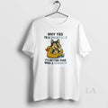 Original Husky Why Yes Im A Smart Ass Its Better Than - Adult & Kids T-Shirts, Sweatshirts & Hoodies apparel design preview 1