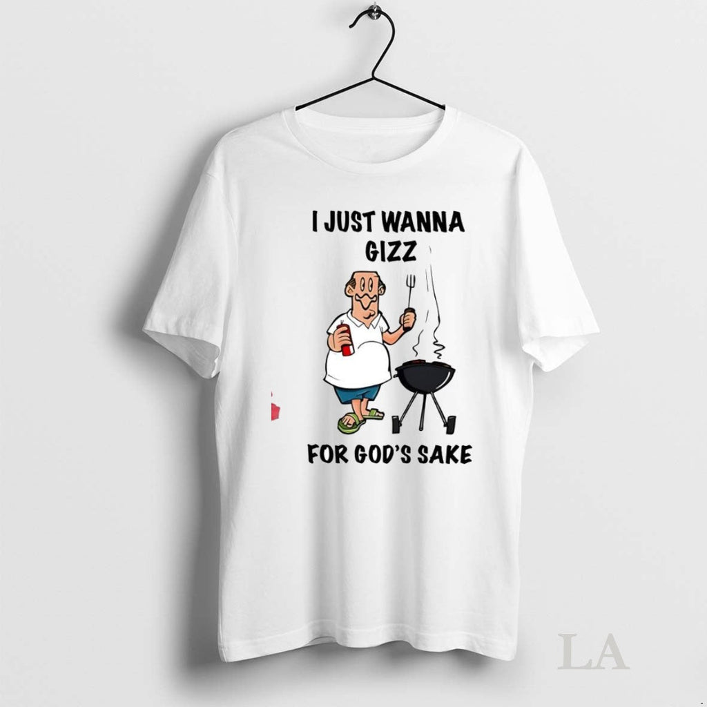 Original I Just Wanna Grill For Gods Sake Cartoon - Adult & Kids T-Shirts, Sweatshirts & Hoodies apparel design preview 1
