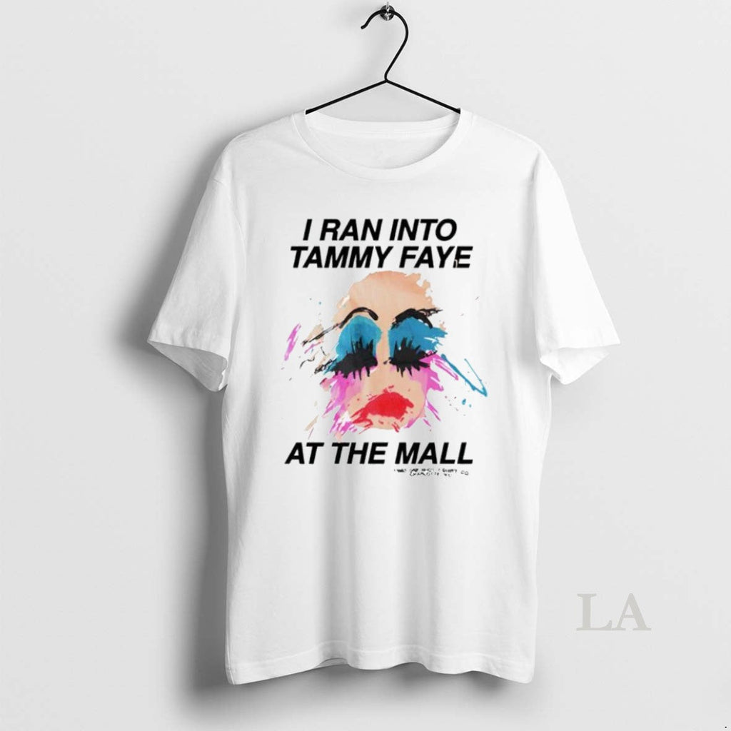 Original I Ran Into Tammy Faye At The Mall - Adult & Kids T-Shirts, Sweatshirts & Hoodies apparel design preview 1