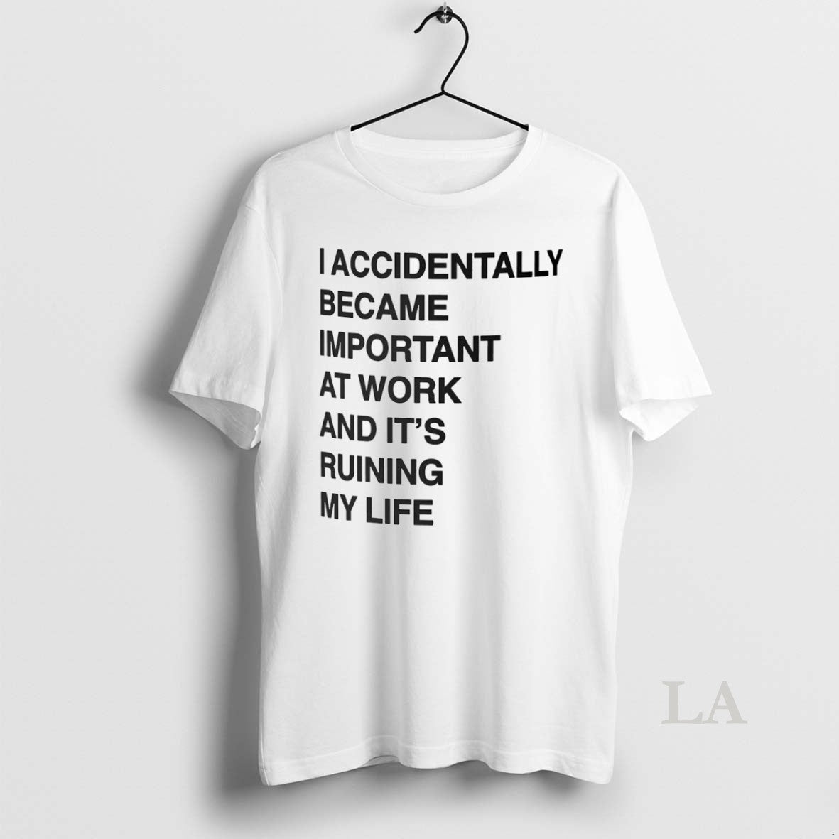 Original I Accidentally Became Important At Work And - Adult & Kids T-Shirts, Sweatshirts & Hoodies apparel design preview 1