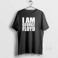 Original I Am George Floyd - Adult & Kids T-Shirts, Sweatshirts & Hoodies apparel design preview 1