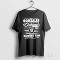 Original I Am A Gonzales May Not Be In Oakland But Im - Adult & Kids T-Shirts, Sweatshirts & Hoodies apparel design preview 1