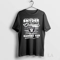 Original I Am A Snyder May Not Be In Oakland But Im - Adult & Kids T-Shirts, Sweatshirts & Hoodies apparel design preview 1