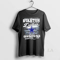 Original I Am A Stanton May Not Be In Dallas But Im - Adult & Kids T-Shirts, Sweatshirts & Hoodies apparel design preview 1