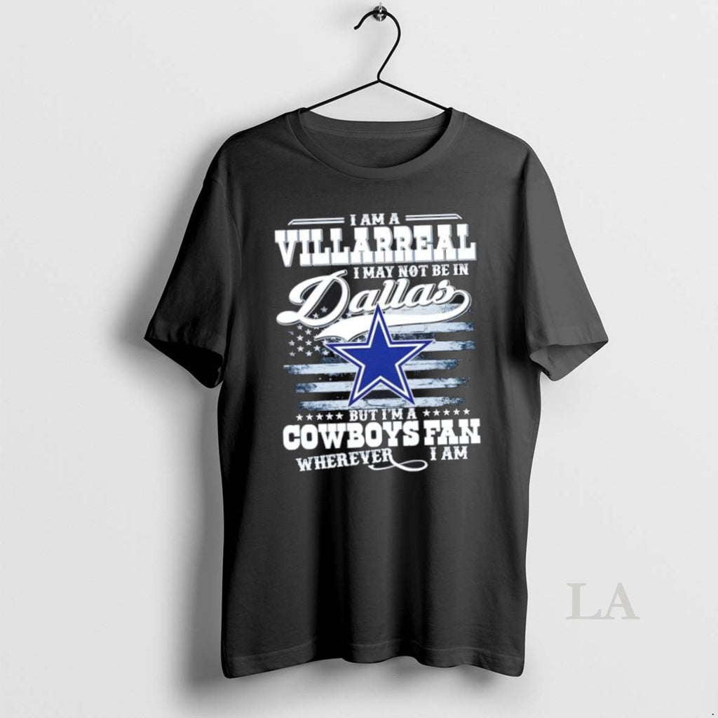 Original I Am A Villarreal May Not Be In Dallas But - Adult & Kids T-Shirts, Sweatshirts & Hoodies apparel design preview 1