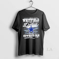 Original I Am A Whitfield May Not Be In Dallas But Im - Adult & Kids T-Shirts, Sweatshirts & Hoodies apparel design preview 1