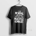 Original I Am Normal And Can Be Trusted With Multiple - Adult & Kids T-Shirts, Sweatshirts & Hoodies apparel design preview 1