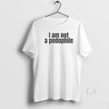 Original I Am Not A Pedophile - Adult & Kids T-Shirts, Sweatshirts & Hoodies apparel design preview 1