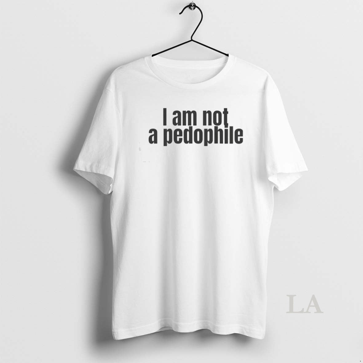 Original I Am Not A Pedophile - Adult & Kids T-Shirts, Sweatshirts & Hoodies apparel design preview 1