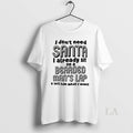 Original I Dont Need Santa Already Sit On A Bearded - Adult & Kids T-Shirts, Sweatshirts & Hoodies apparel design preview 1