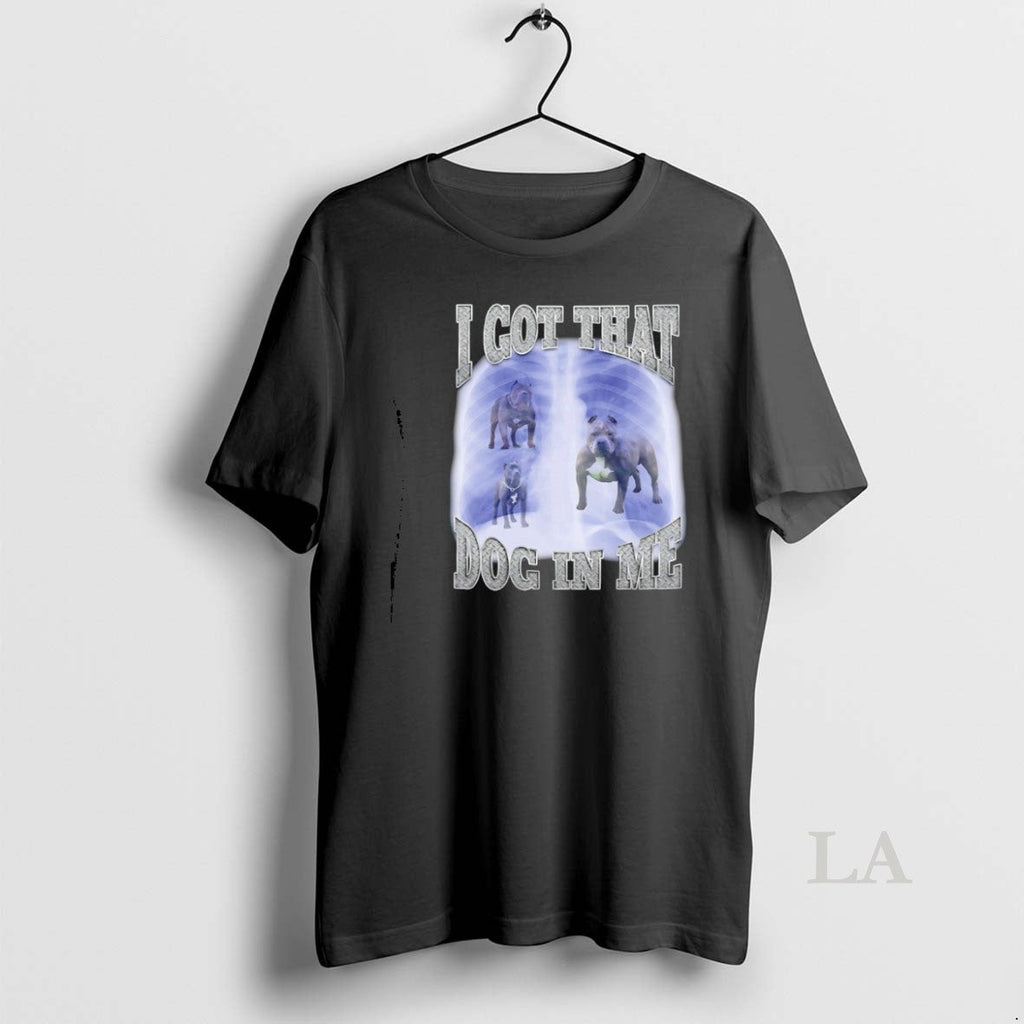 Original I Got Pit Bull That Dog In Me - Adult & Kids T-Shirts, Sweatshirts & Hoodies apparel design preview 1