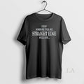 Original I Had Someone Tell Me Straight Edge Fell Off - Adult & Kids T-Shirts, Sweatshirts & Hoodies apparel design preview 1