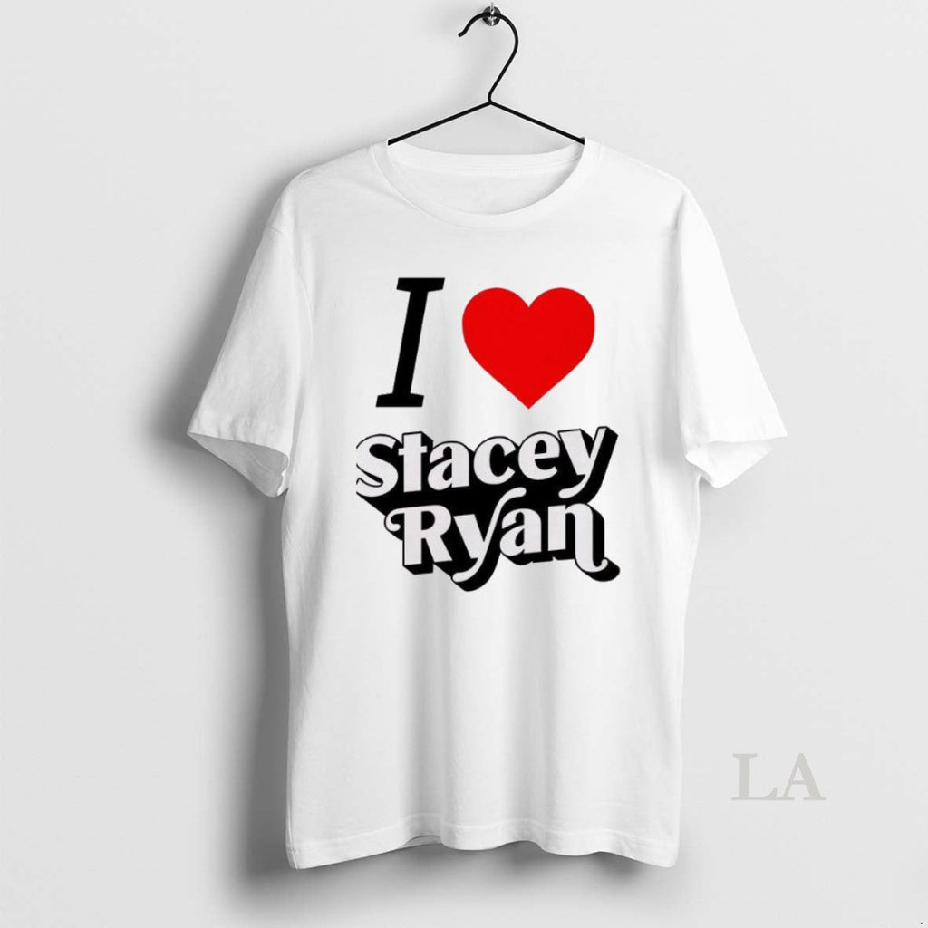 Original I Love Stacey Ryan - Adult & Kids T-Shirts, Sweatshirts & Hoodies apparel design preview 1
