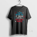 Original I Love Being Me It Pisses Off All The Right - Adult & Kids T-Shirts, Sweatshirts & Hoodies apparel design preview 1