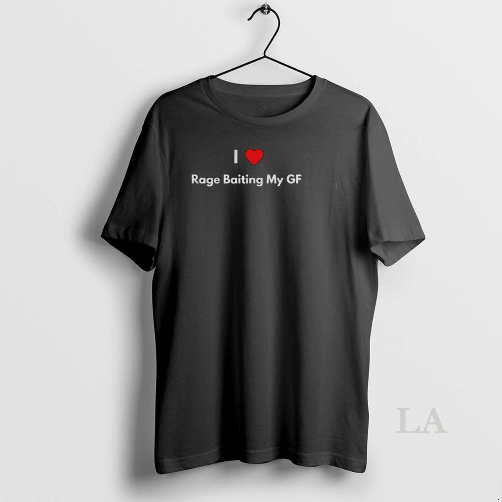 Original I Love Rage Baiting My Gf - Adult & Kids T-Shirts, Sweatshirts & Hoodies apparel design preview 1
