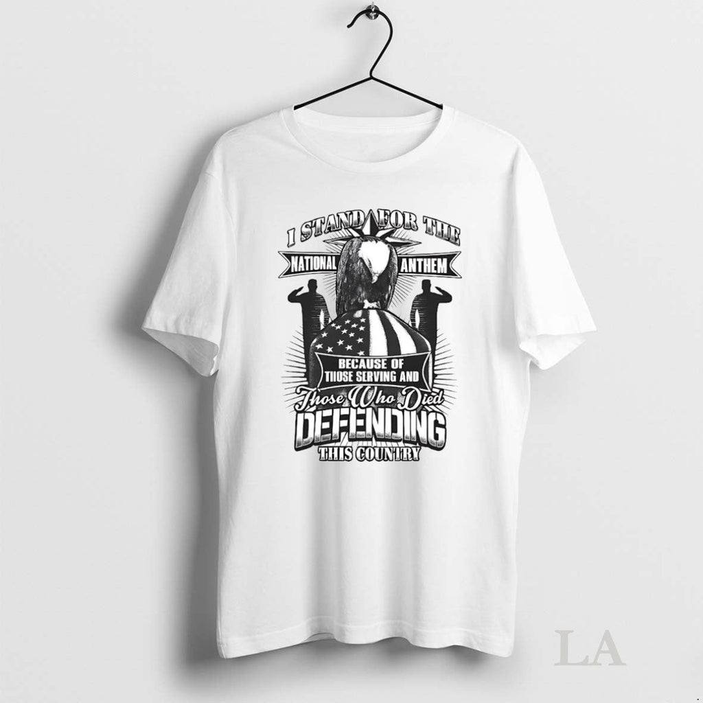 Original I Stand For The National Anthem Those Who - Adult & Kids T-Shirts, Sweatshirts & Hoodies apparel design preview 1