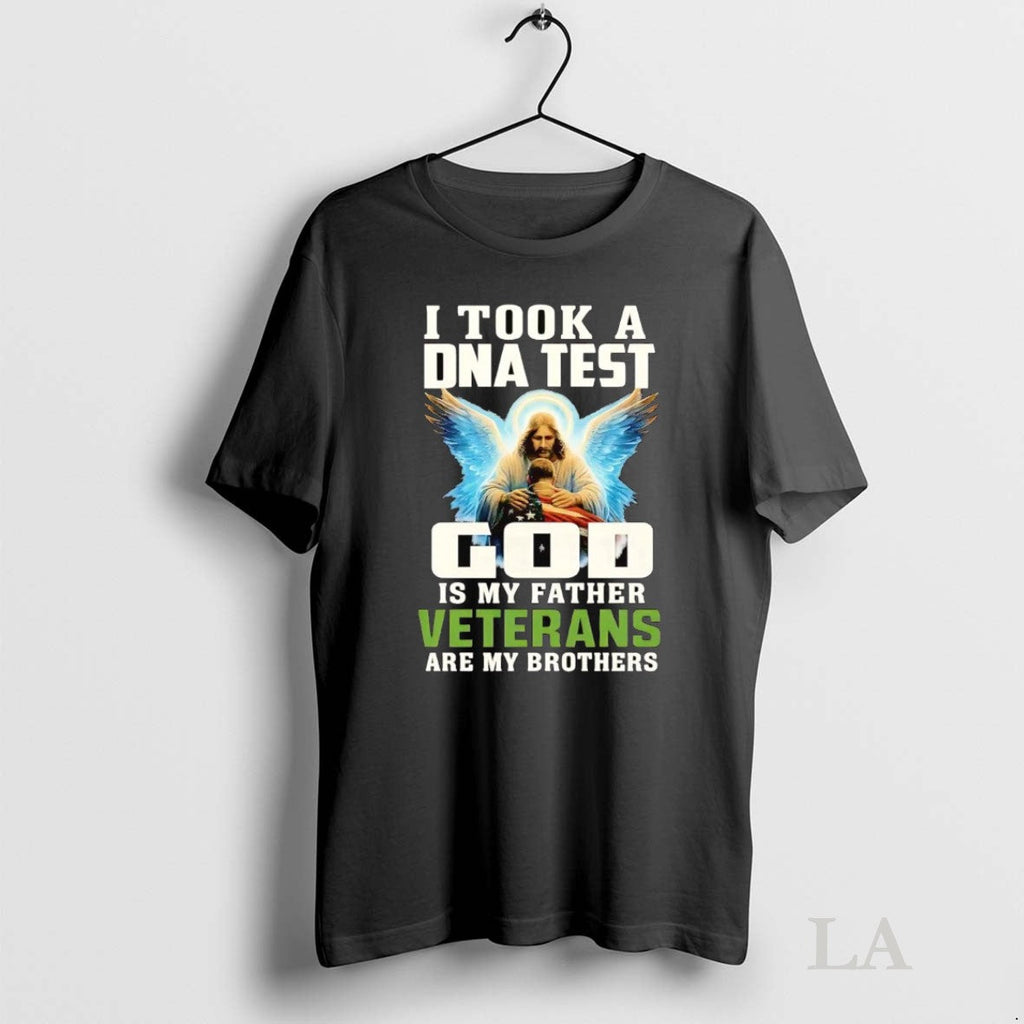 Original I Took A Dna And God Is My Father Veterans - Adult & Kids T-Shirts, Sweatshirts & Hoodies apparel design preview 1