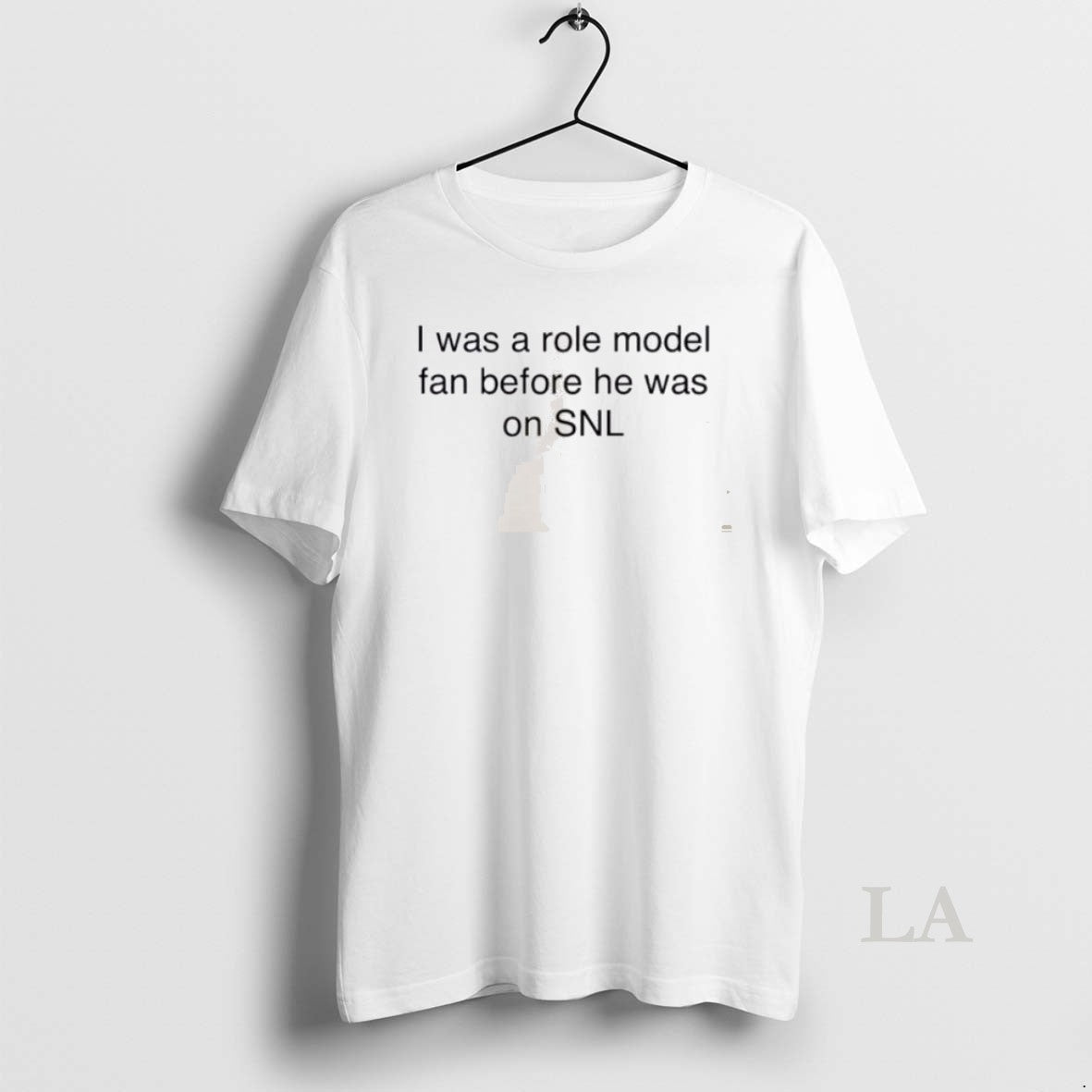 Original I Was A Role Model Fan Before He On Snl - Adult & Kids T-Shirts, Sweatshirts & Hoodies apparel design preview 1