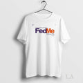 Original I Was Hungry And You Fed Me Fedex - Adult & Kids T-Shirts, Sweatshirts & Hoodies apparel design preview 1