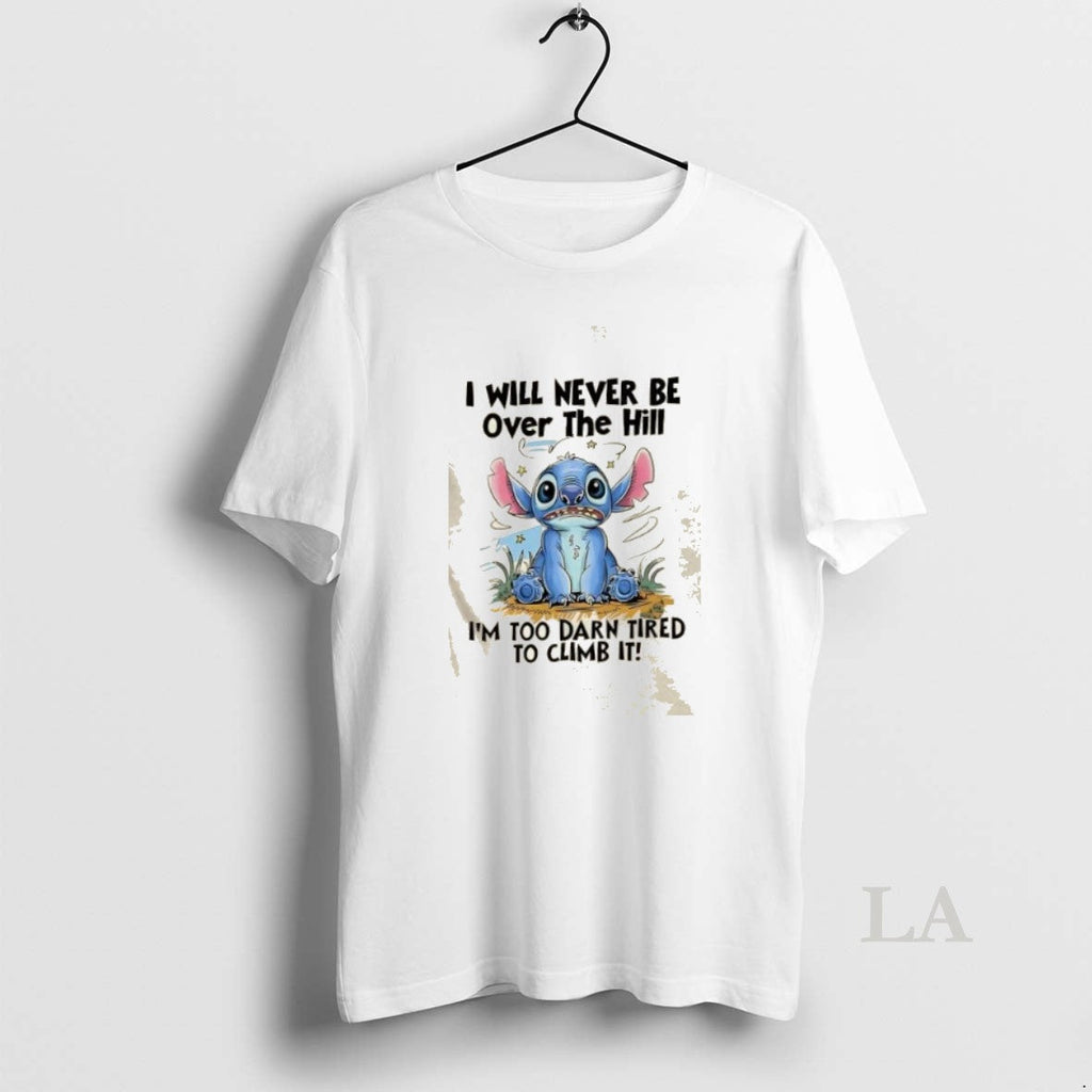 Original I Will Never Be Over The Hill Im Too Darn - Adult & Kids T-Shirts, Sweatshirts & Hoodies apparel design preview 1
