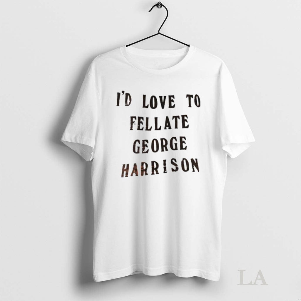 Original Id Love To Fellate George Harrison - Adult & Kids T-Shirts, Sweatshirts & Hoodies apparel design preview 1
