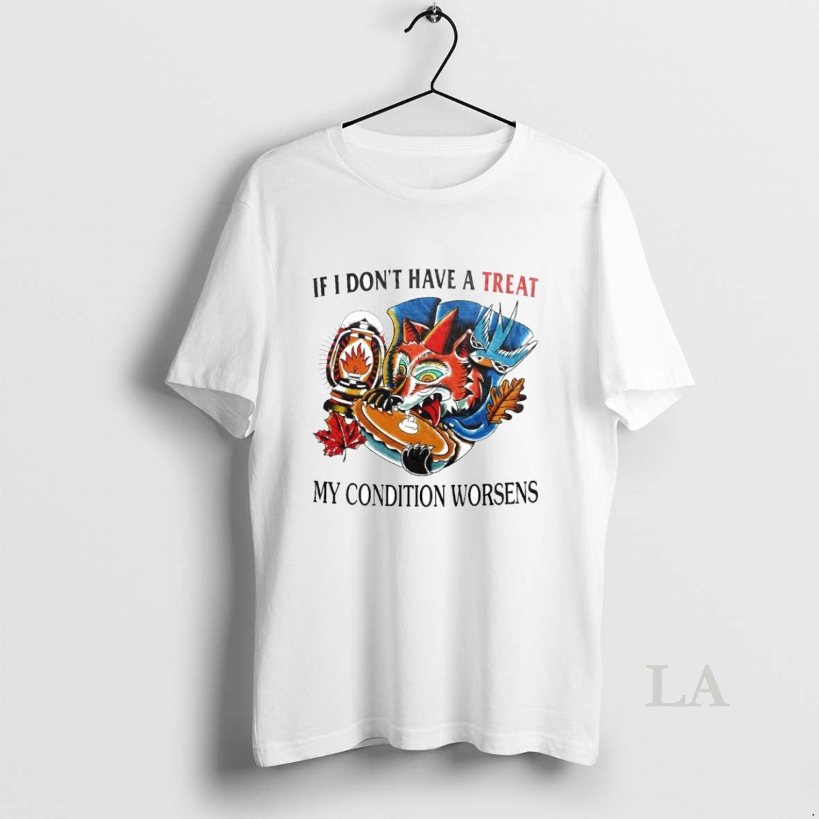 Original If I Dont Have A Treat My Condition Worsens - Adult & Kids T-Shirts, Sweatshirts & Hoodies apparel design preview 1