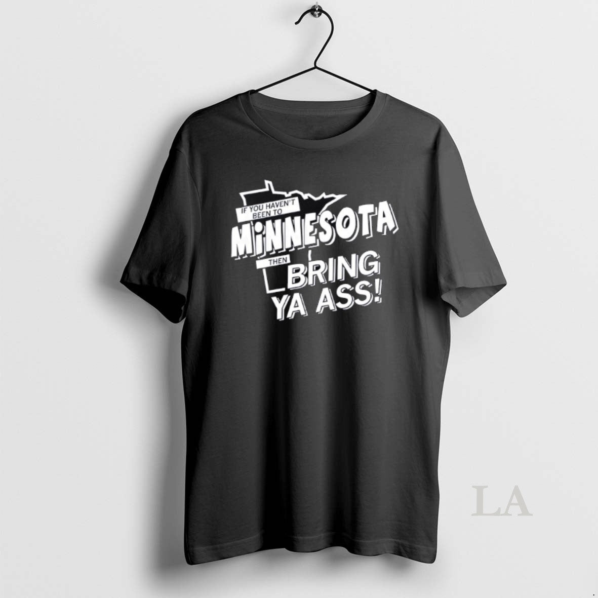 Original If You Havent Been To Minnesota Then Bring - Adult & Kids T-Shirts, Sweatshirts & Hoodies apparel design preview 1