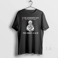 Original If They Say You Dont Need A Gun - Adult & Kids T-Shirts, Sweatshirts & Hoodies apparel design preview 1